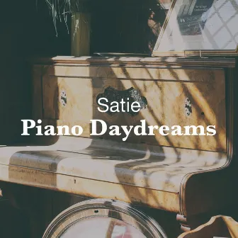 Satie: Piano Daydreams by Pascal Rogé