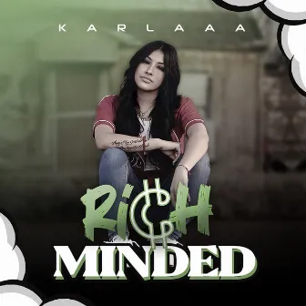 Rich Minded by Karlaaa