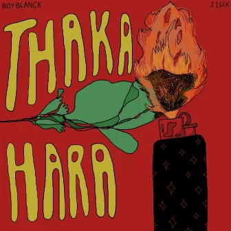 Thaka Hara by J1SIX