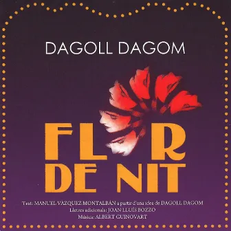 Flor de Nit by Dagoll Dagom