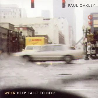 When Deep Calls To Deep by Paul Oakley