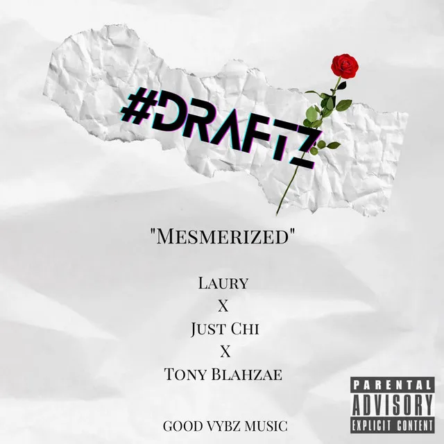 #draftz: MESMERIZED