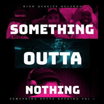 Something Outta Nothing Vol. 1 by Unknown Artist