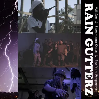 Rain Gutterz by Sacramento Knoxx