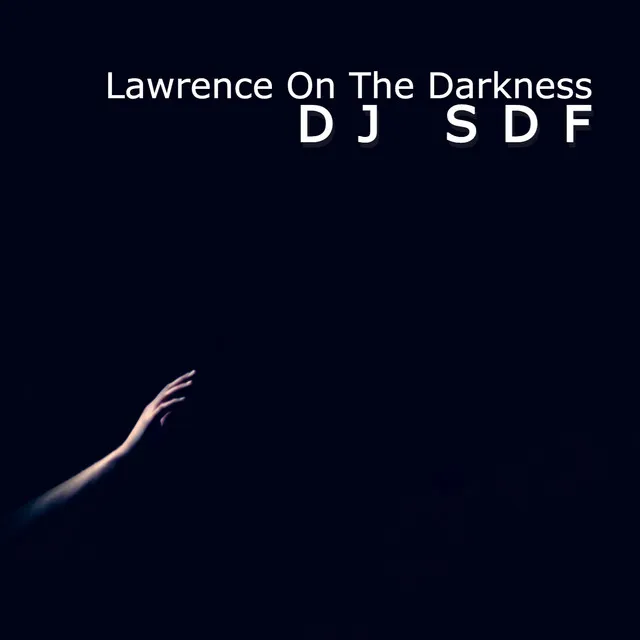 Lawrence on the darkness