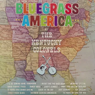 The New Sound of Bluegrass America by The Kentucky Colonels