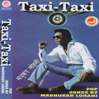 Taxi Taxi by Madhukar Lohani