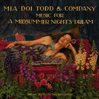 Music for A Midsummer Night's Dream by Mia Doi Todd