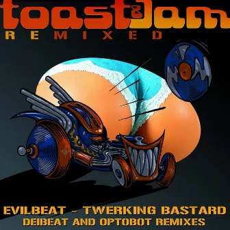 Twerking Bastard Remixed by EvilBeat