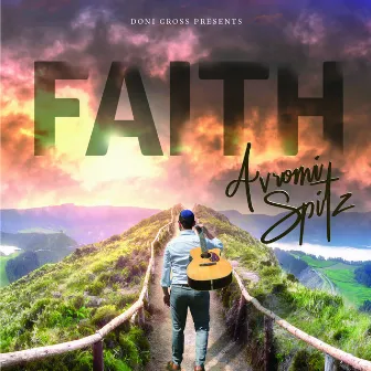 Faith by Avromi Spitz