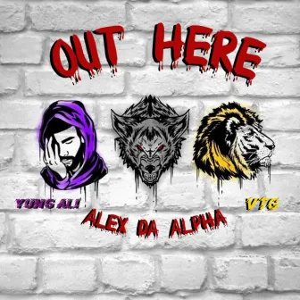 Out Here by Alex DaAlpha