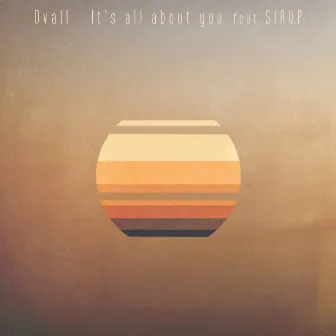 It's all about you by Ovall