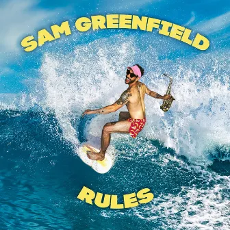 SAM GREENFIELD RULES by Sam Greenfield