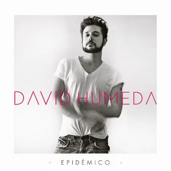 Epidémico by David Humeda