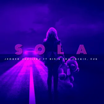 Sola by Jhoker Aguilera