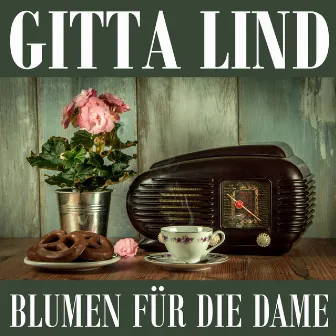 Blumen Für Die Dame by Gitta Lind