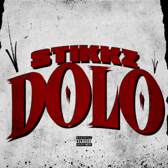 Dolo by StikKz