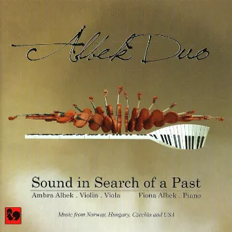 Grieg: Violin Sonata No. 2, Op. 13 - Smetana: From My Homeland - Janáček: Sonata for Violin & Piano - Bartók: Romanian Folk Dances, Sz. 56 - Bloch: Abodah A Yom Kippur Melody God's Worship - Perry: The Nightingale in the Park by Albek Duo