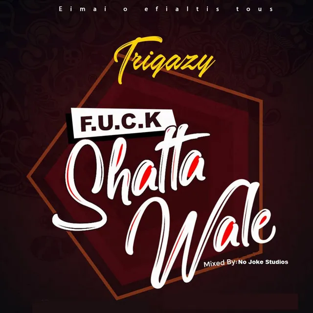 F.U.C.K Shatta Wale