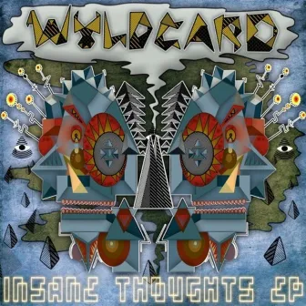 Insane Thoughts EP by Wyldcard