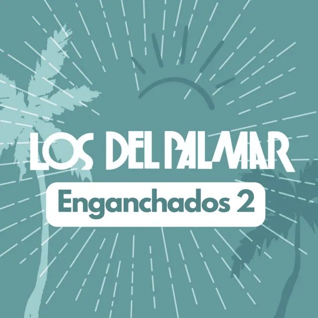 Enganchados 2