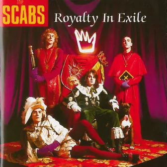 Royalty in Exile by The Scabs