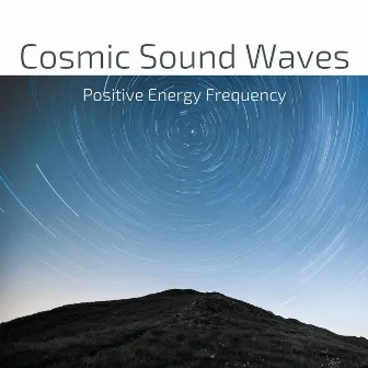 Cosmic Sound Waves: Positive Energy Frequency by Milestones Power