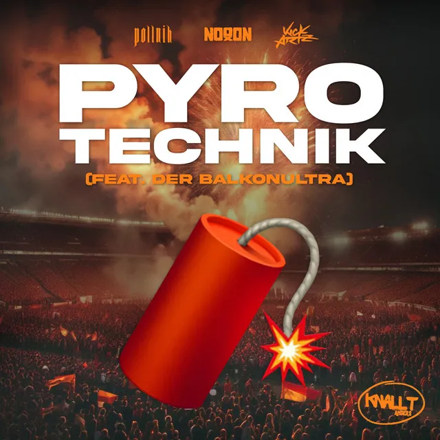 PYROTECHNIK (feat. Balkonultra)