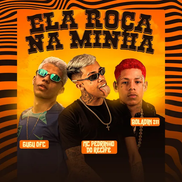 Ela Roça na Minha (feat. Boladin 211)