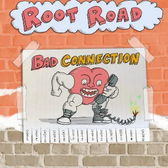 Bad Connection by Root Road