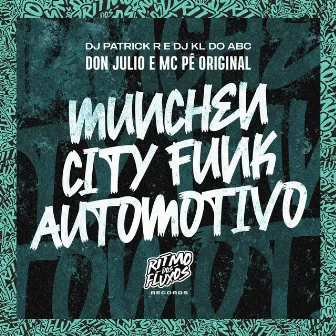 Munchen City Funk Automotivo by Don Julio