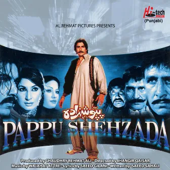 Pappu Shehzada (Pakistani Film Soundtrack) by Wajahat Attre