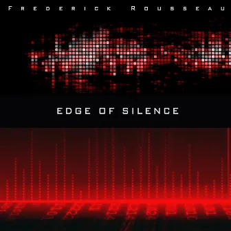 Edge of Silence by Frédérick Rousseau