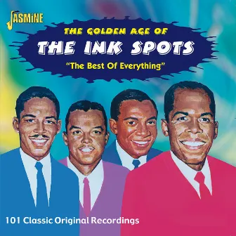 The Golden Age Of The Ink Spots -The Best Of Everything by The Ink Spots