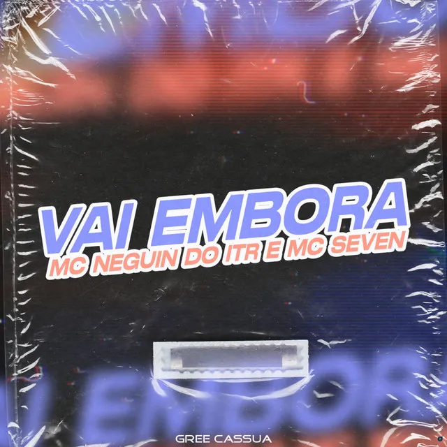 Vai Embora