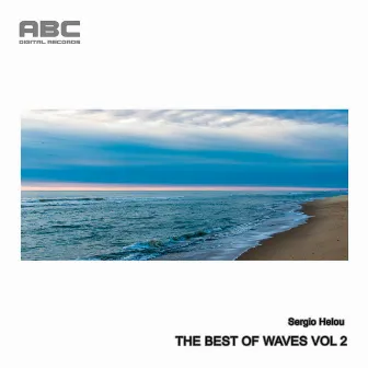 The Best Of Waves Vol 2 by Sergio Helou