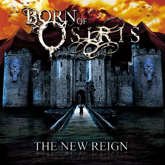 The New Reign by Born Of Osiris