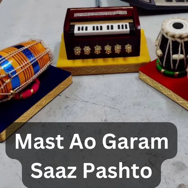 Mast Ao Garam Saaz Pashto