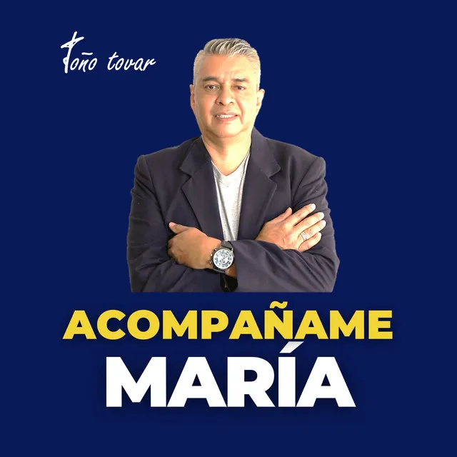 Acompañame María