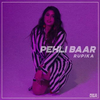 Pehli Baar by Rupika