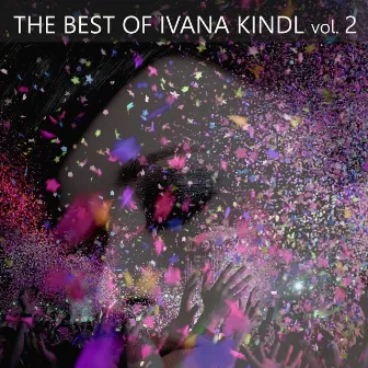 The Best Of Ivana Kindl, Vol. 2 by Ivana Kindl