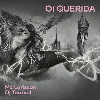 Oi Querida (Remix) by DJ Terrivel