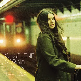 Love is The Law (Deluxe Edition) by Charlene Soraia