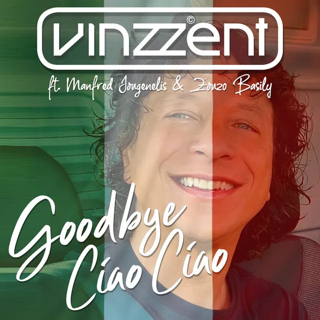 Goodbye Ciao Ciao - Manfred & Zonzo Basily Remix