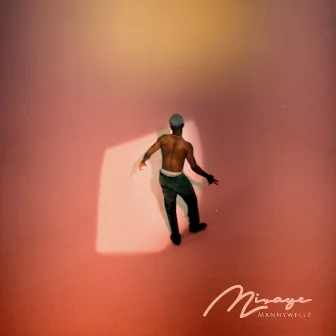 Mirage by Mannywellz