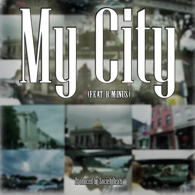 My City (feat. B-Minus)