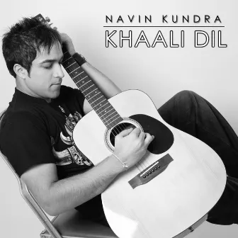 Khaali Dil by Navin Kundra