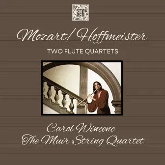 Hoffmeister: Two Flute Quartets by Carol Wincenc