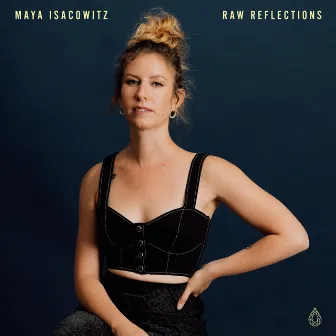 Raw Reflections by Maya Isacowitz