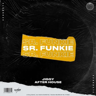 Jiggy by Sr. Funkie